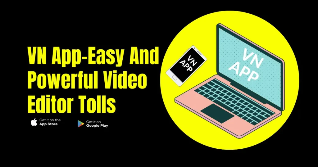 VN App Easy And Powerful Video Editor Tolls